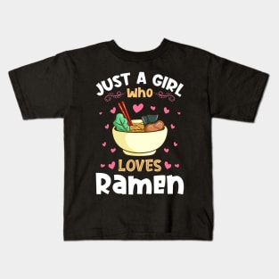 Just a Girl who Loves Ramen Noodles Kids T-Shirt